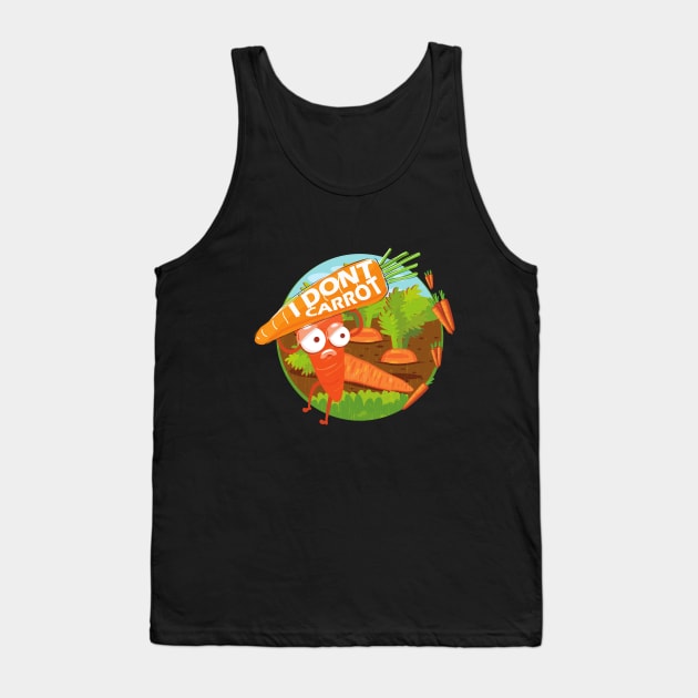 I Don't Carrot All Tank Top by ArtRoute02